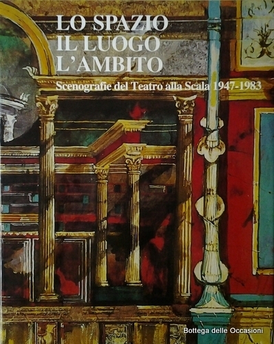 LO SPAZIO IL LUOGO L'AMBITO. - Scenografie del Teatro alla …