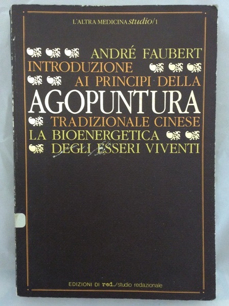 INTRODUZIONE AI PRINCIPI DELLA AGOPUNTURA TRADIZIONALE CINESE. - La bioenergetica …