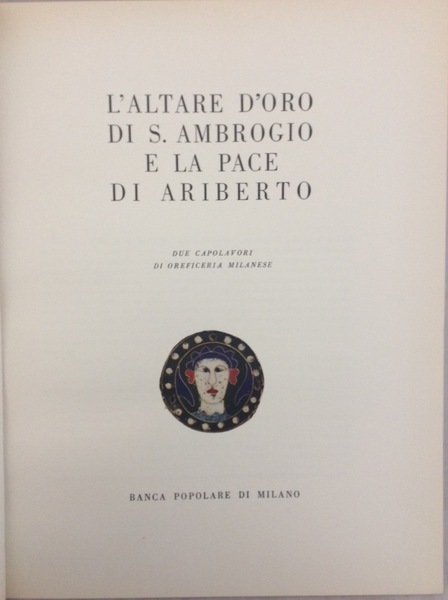 L'ALTARE D'ORO DI S. AMBROGIO E LA PACE DI ARIBERTO. …