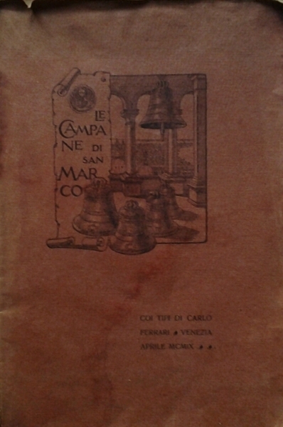 DELLE CAMPANE DI S. MARCO. MEMORIA STORICA DI FERDINANDO APOLLONIO.