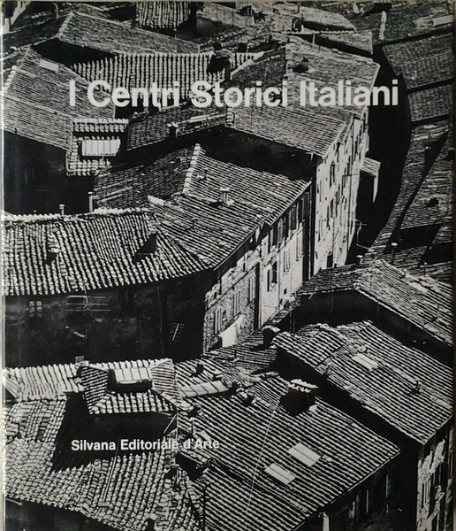 I CENTRI STORICI ITALIANI.