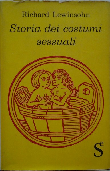 STORIA DEI COSTUMI SESSUALI.