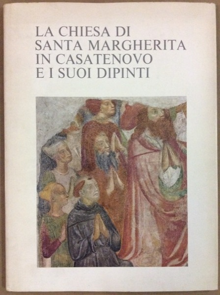 LA CHIESA DI SANTA MARGHERITA IN CASATENOVO E I SUOI …