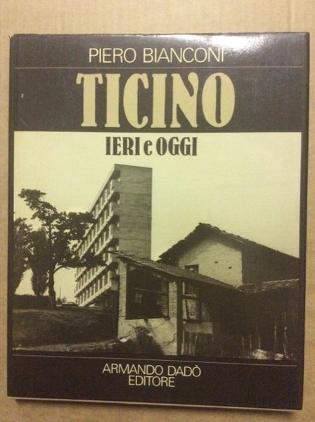 TICINO IERI E OGGI.