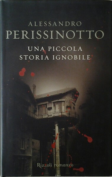 UNA PICCOLA STORIA IGNOBILE.