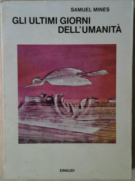 GLI ULTIMI GIORNI DELL'UMANITA'.