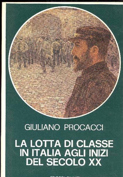 LA LOTTA DI CLASSE IN ITALIA AGLI INIZI DEL SECOLO …