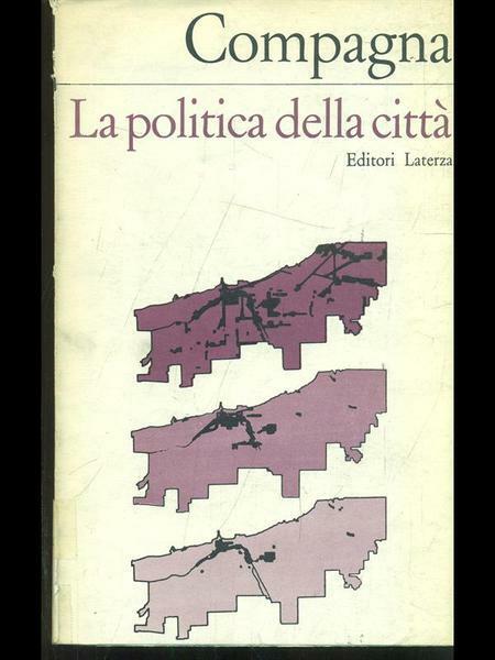 LA POLITICA DELLA CITTA'.