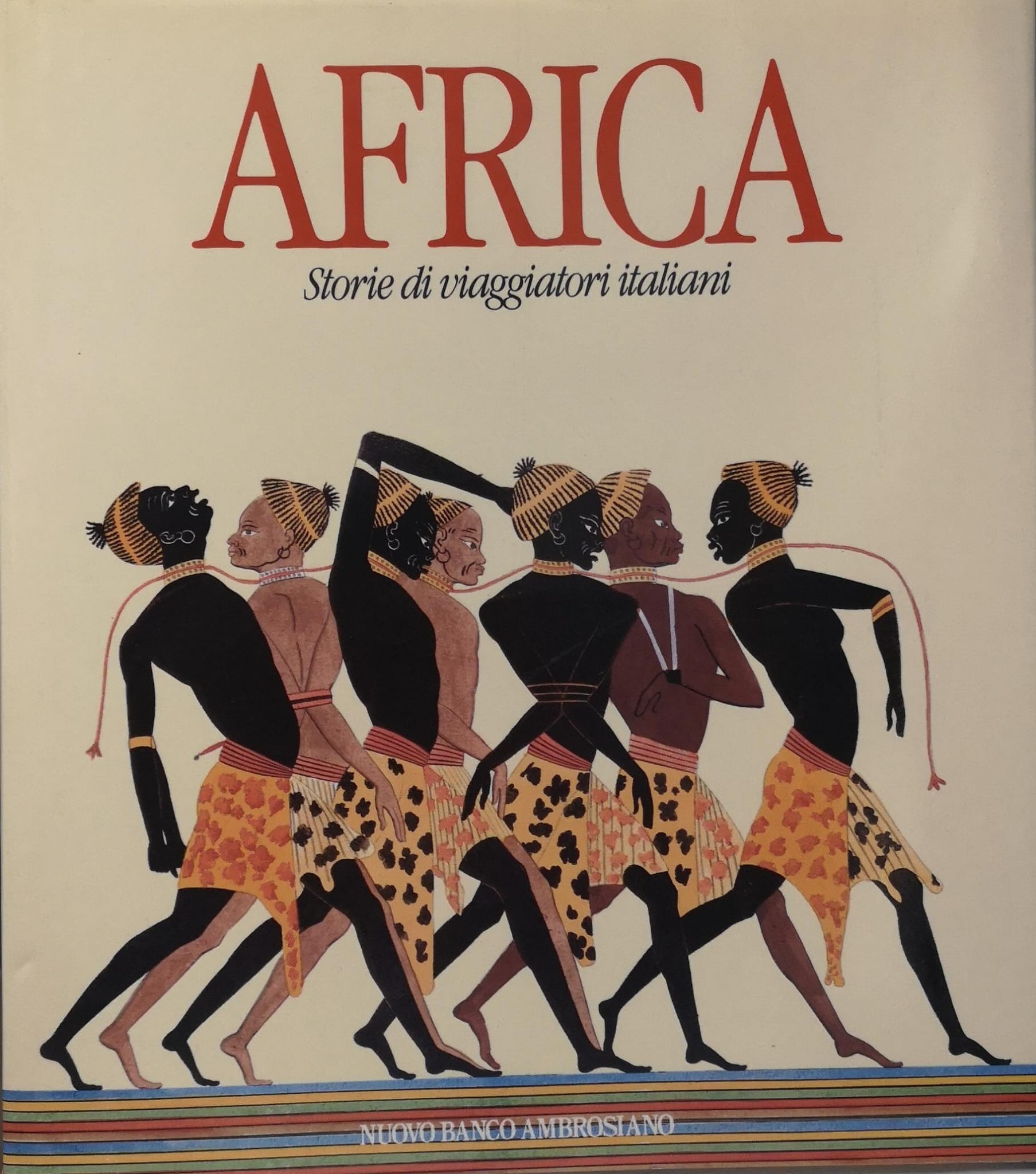 AFRICA: STORIE DI VIAGGIATORI ITALIANI.