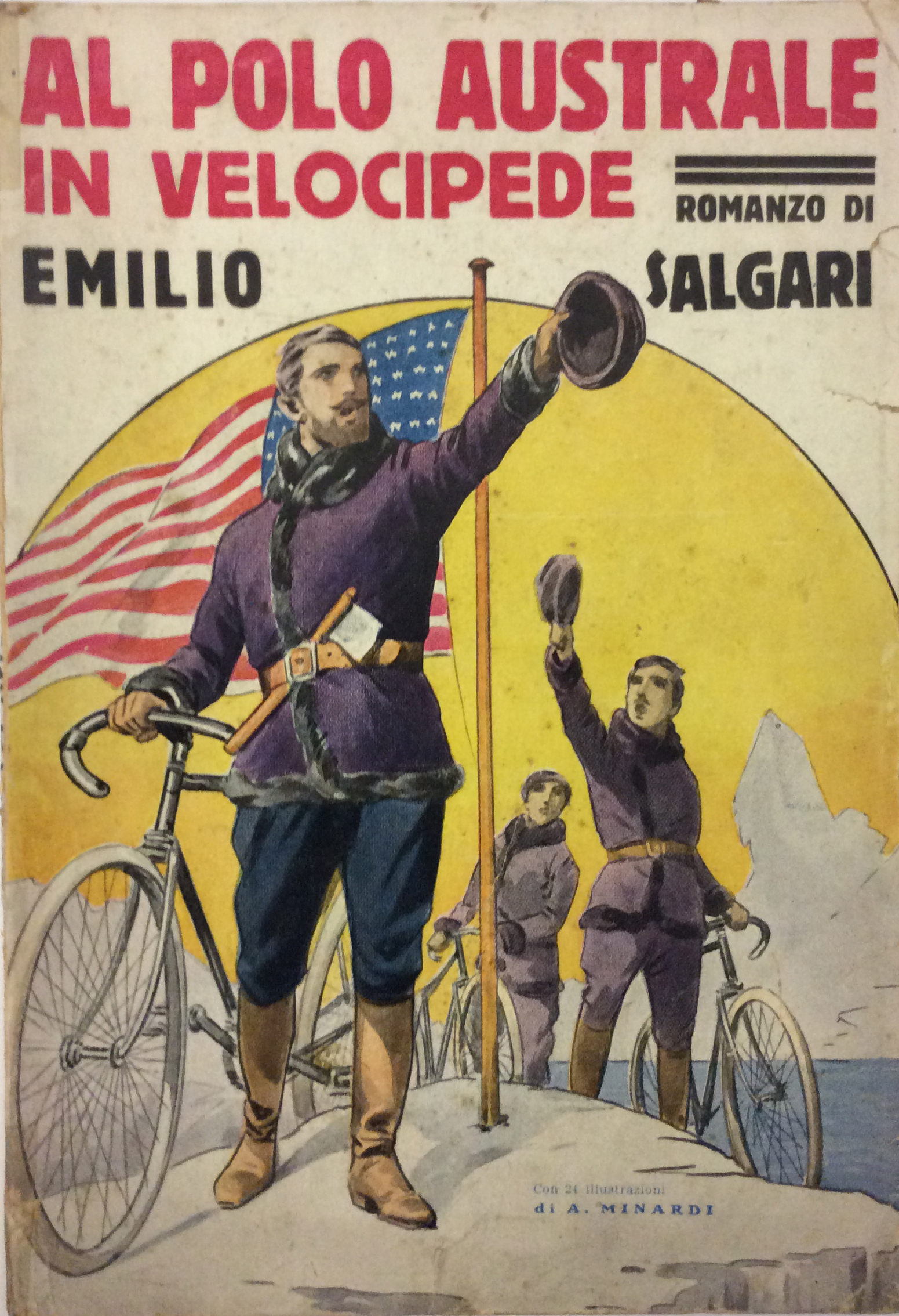 AL POLO AUSTRALE IN VELOCIPEDE. - Romanzo.