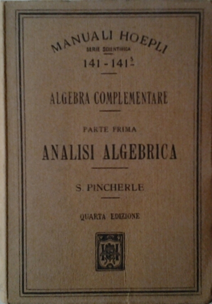 ALGEBRA COMPLEMENTARE - VOL. I ANALISI ALGEBRICA.