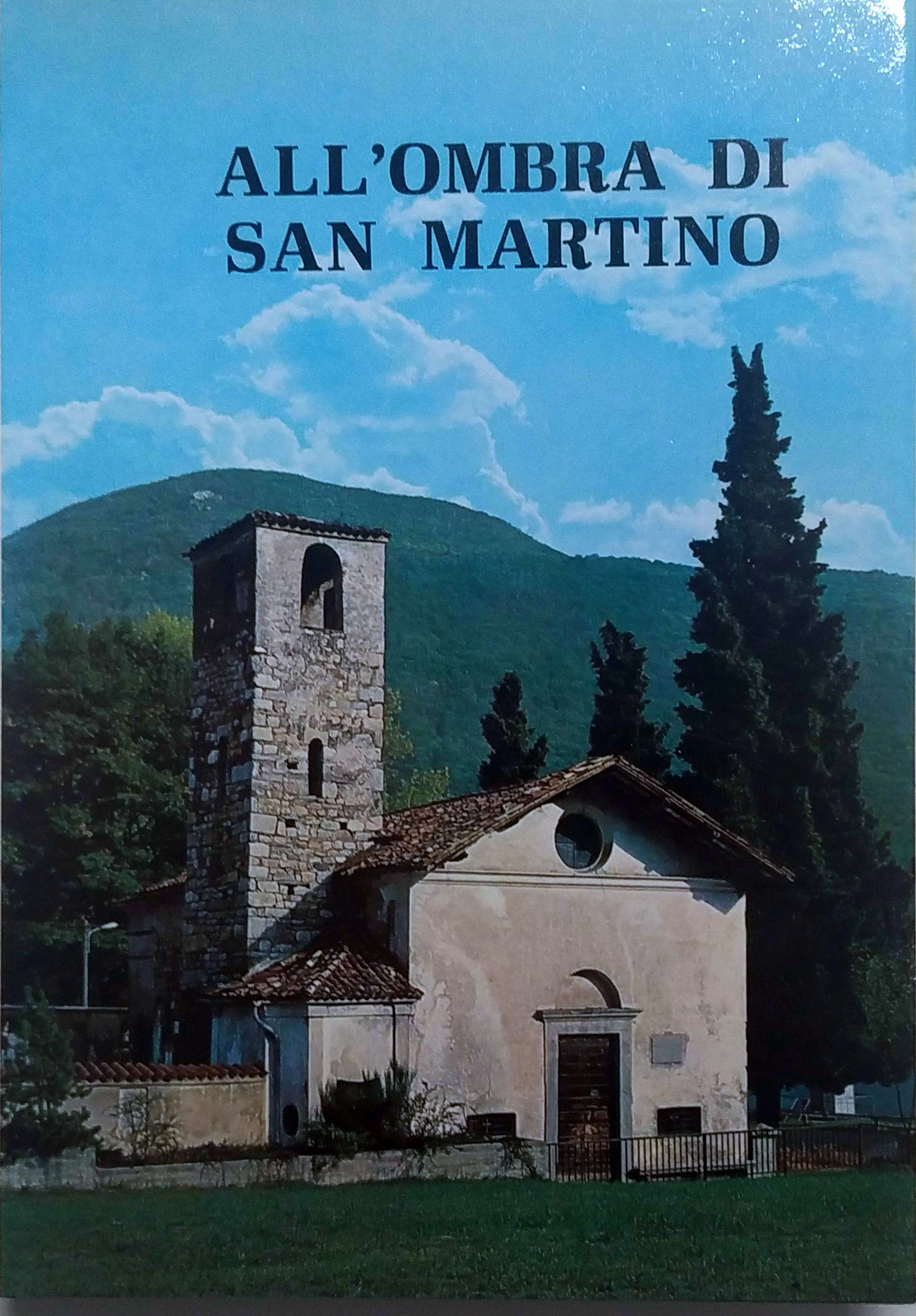 ALL'OMBRA DI SAN MARTINO. - Brusimpiano e la sua storia.