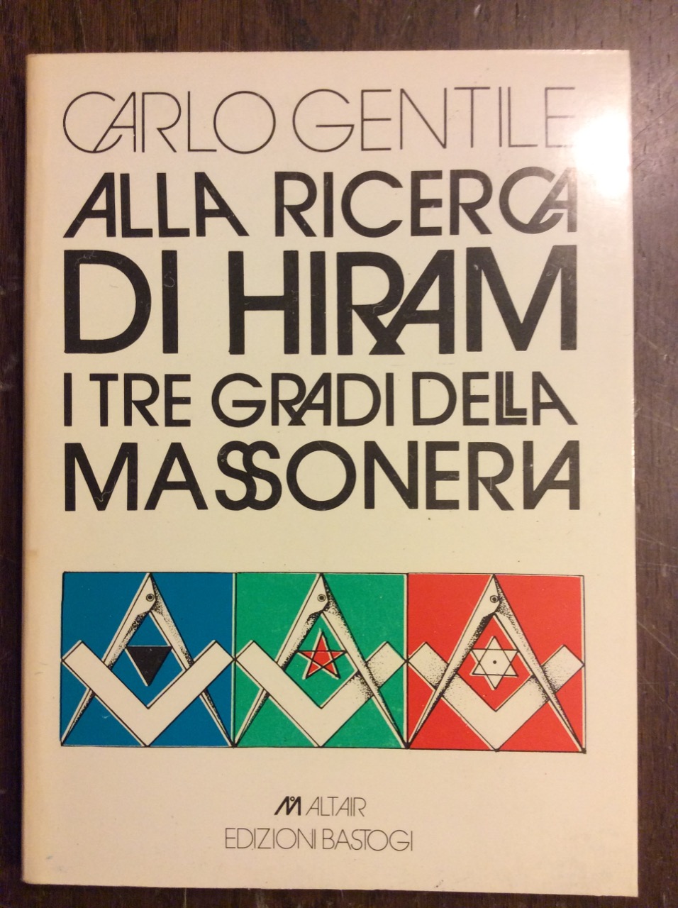 ALLA RICERCA DI HIRAM : I TRE GRADI DELLA MASSONERIA.