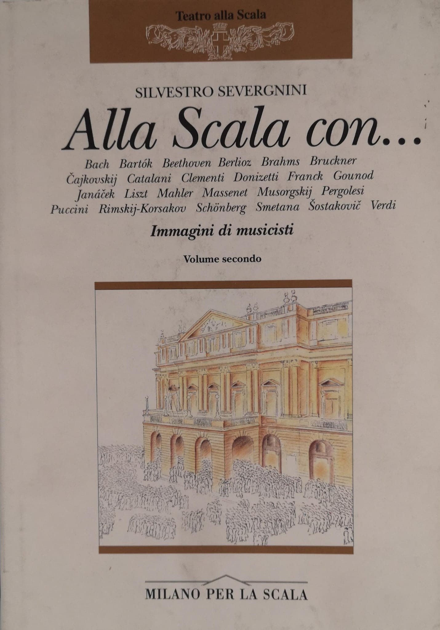 ALLA SCALA CON... BACH, BARTOK, BEETHOVEN, BERLIOZ, BRAHMS, BRUCKNER: IMMAGINI …