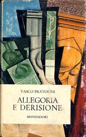 ALLEGORIA E DERISIONE. - Una storia italiana. III.