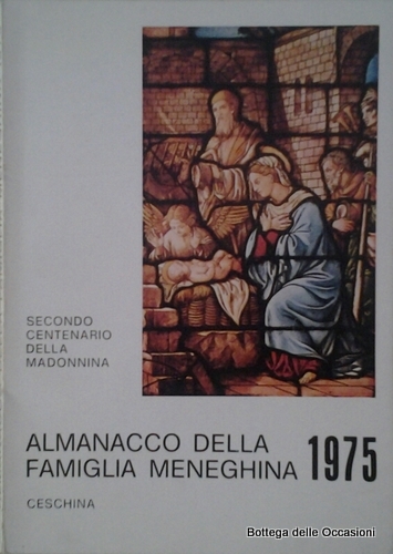ALMANACCO DELLA FAMIGLIA MENEGHINA. L'ANNO 1975.