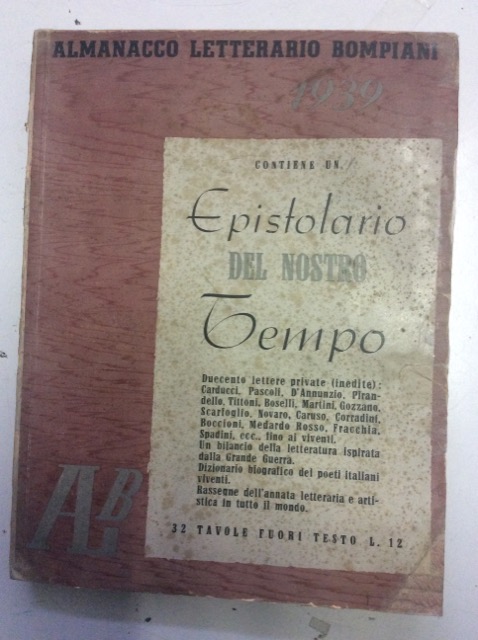 ALMANACCO LETTERARIO BOMPIANI 1939. - Contiene un epistolario del nostro …