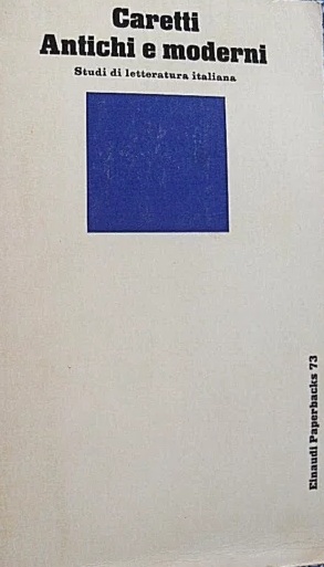 ANTICHI E MODERNI : STUDI DI LETTERATURA ITALIANA.