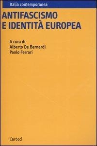 ANTIFASCISMO E IDENTITA' EUROPEA.