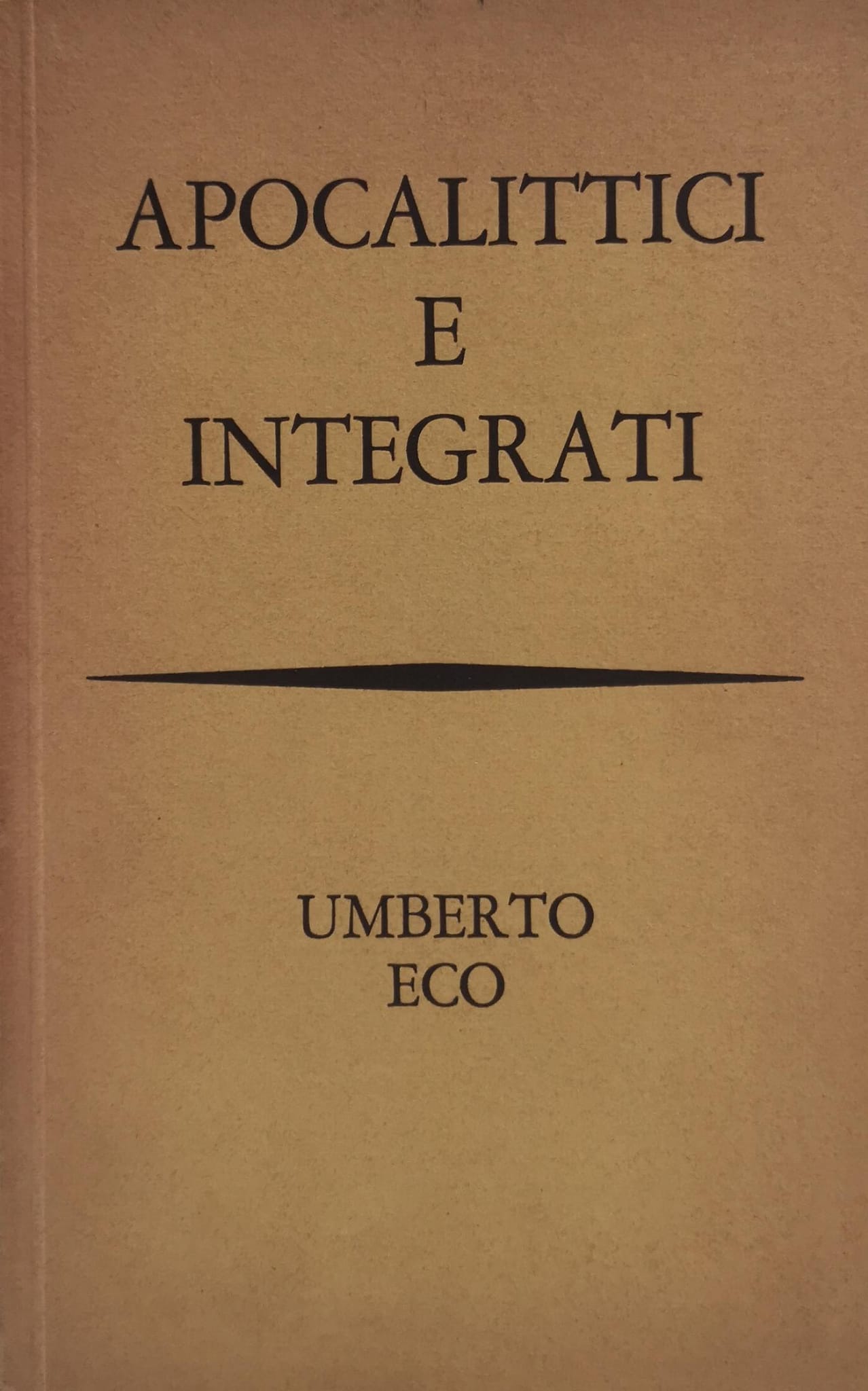 APOCALITTICI E INTEGRATI.