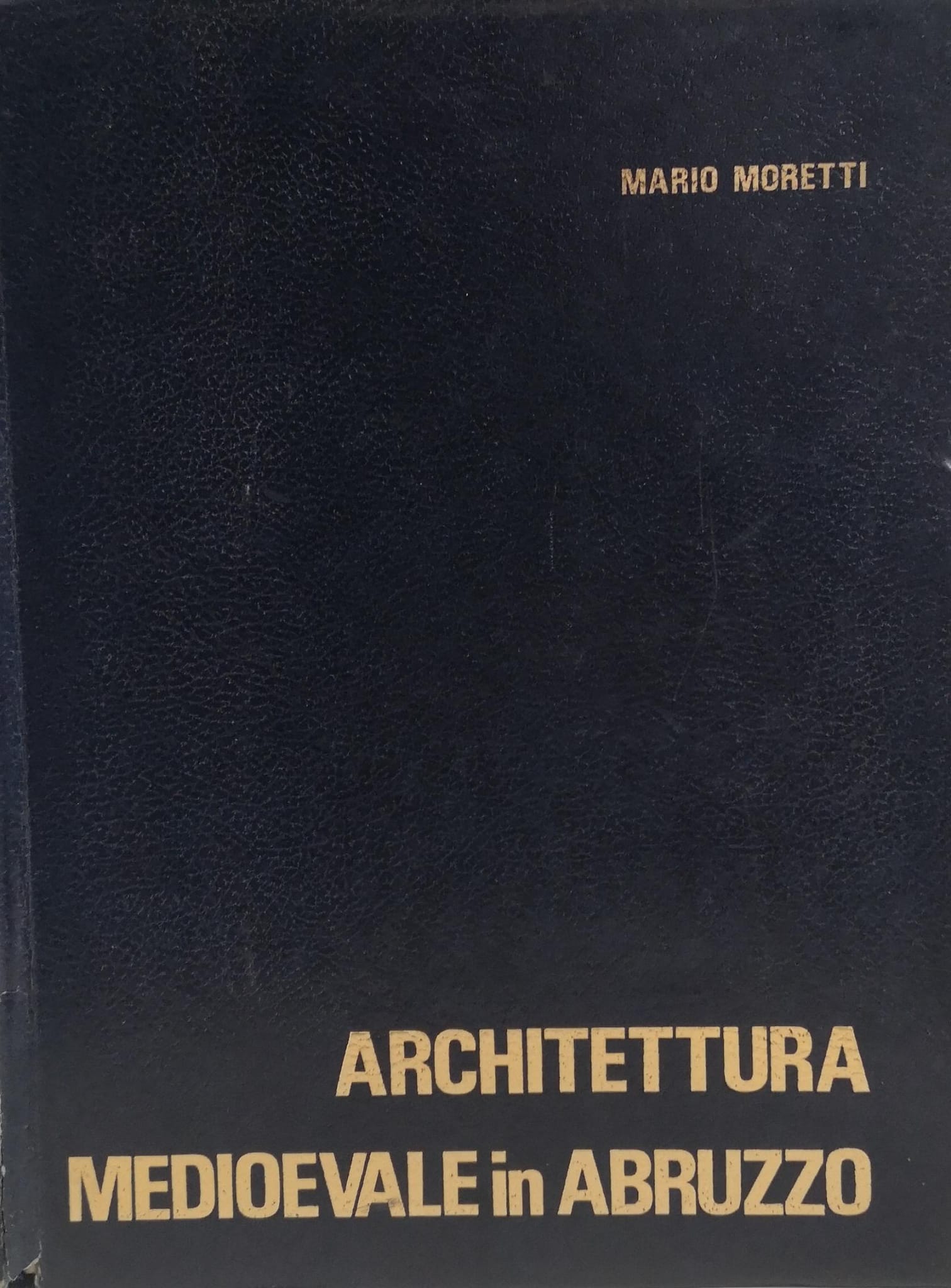 ARCHITETTURA MEDIOEVALE IN ABRUZZO. - (Dal VI al XVI secolo).