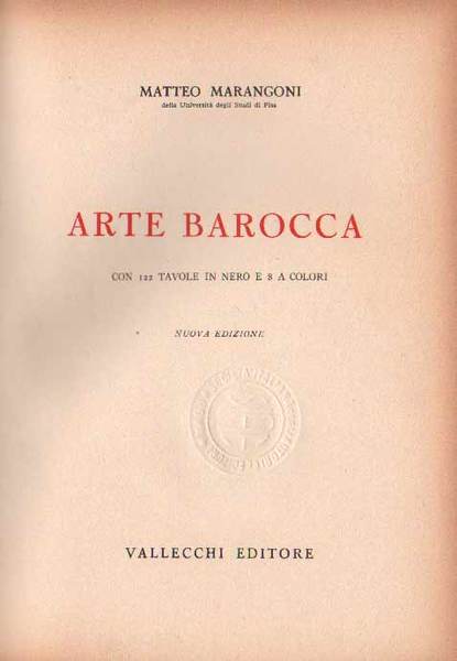 ARTE BAROCCA. - Saggio introduttivo di C.L. Ragghianti.