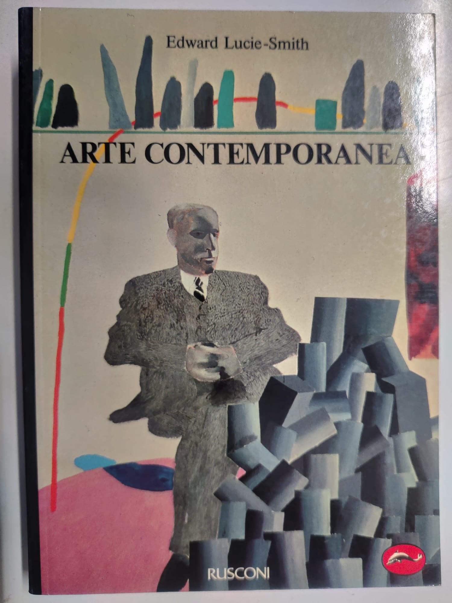 ARTE CONTEMPORANEA. DAL 1945 AD OGGI.