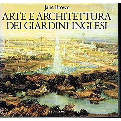 ARTE E ARCHITETTURA DEI GIARDINI INGLESI : QUATTRO SECOLI DI …