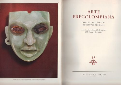 ARTE PRECOLOMBIANA. - Nella Collezione di Robert Woods Bliss.
