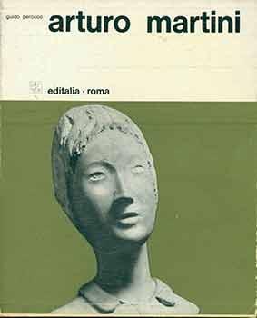 ARTURO MARTINI. - Artisti italiani contemporanei.