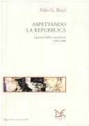 ASPETTANDO LA REPUBBLICA : I GOVERNI DELLA TRANSIZIONE 1943-1946.