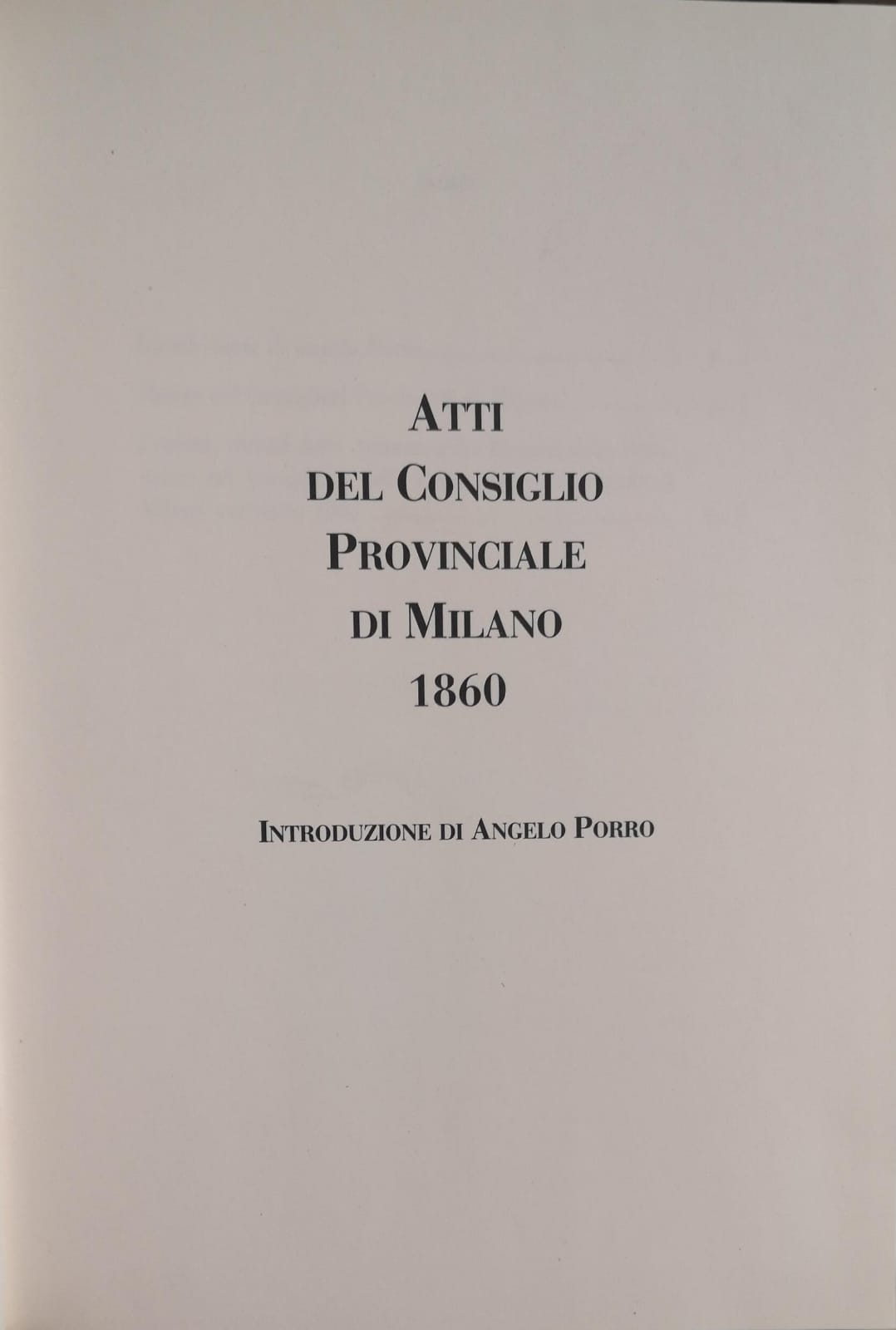ATTI DEL CONSIGLIO PROVINCIALE DI MILANO. 1860.