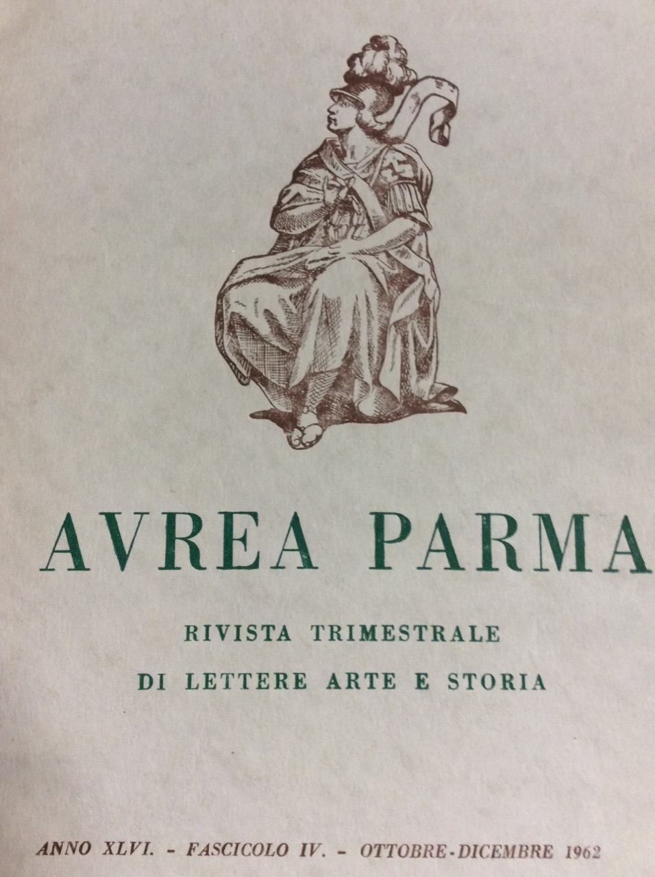 AUREA PARMA. ANNATA 1962. - Rivista di lettere arte e …