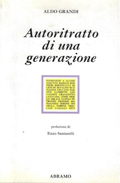 AUTORITRATTO DI UNA GENERAZIONE : INTERVISTE CON PAOLO ALATRI .