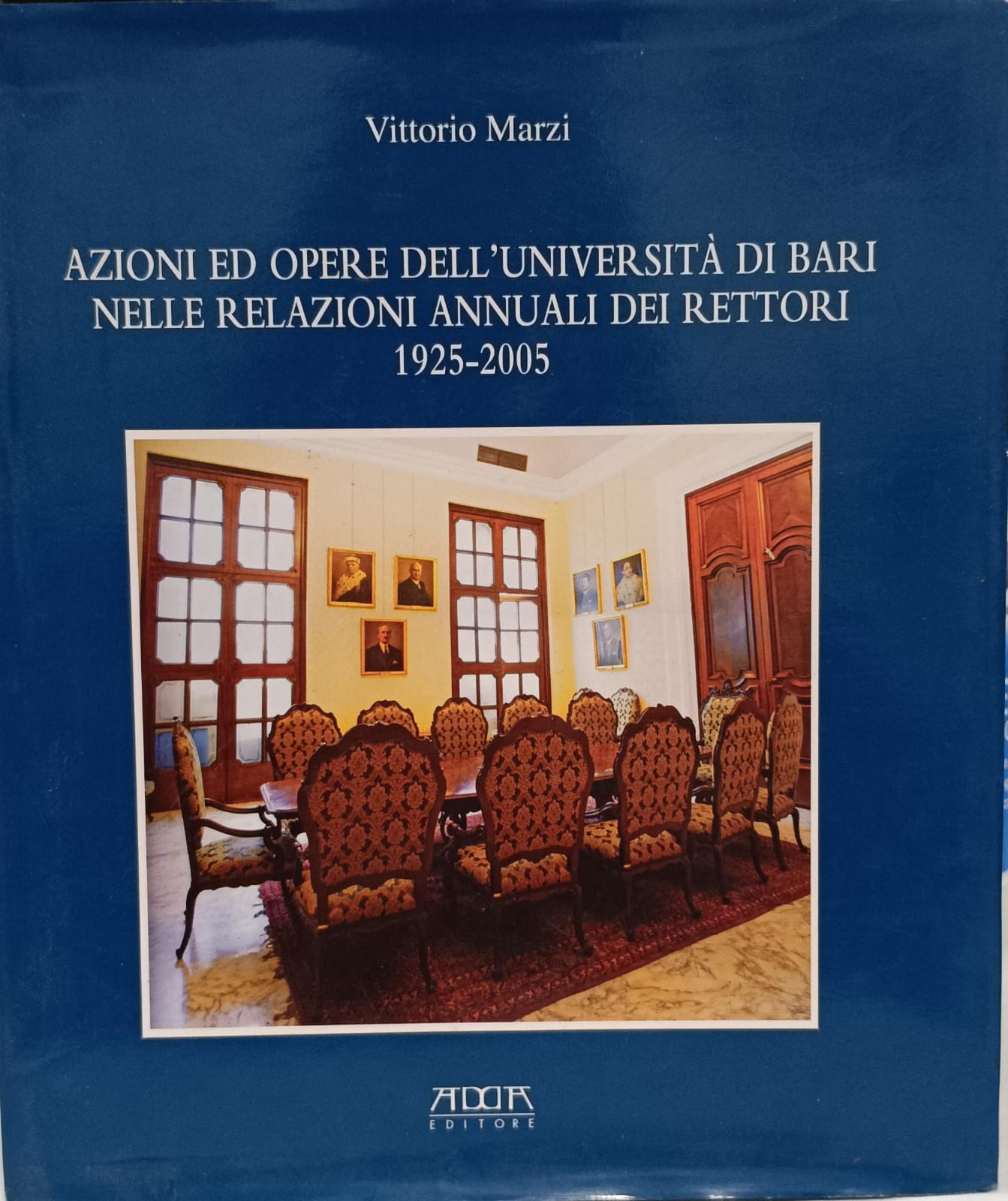 AZIONI ED OPERE DELL'UNIVERSITA DI BARI NELLE RELAZIONI ANNUALI DEI …