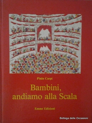 BAMBINI, ANDIAMO ALLA SCALA.