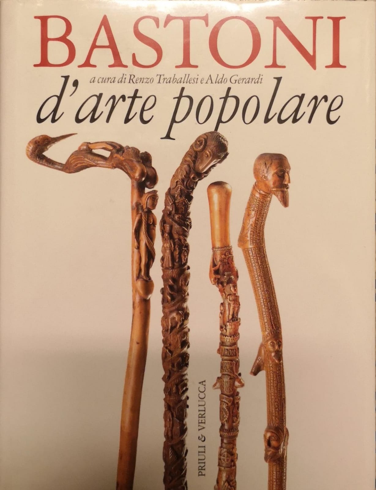 BASTONI D'ARTE POPOLARE. - Con il contributo di A. Zina.