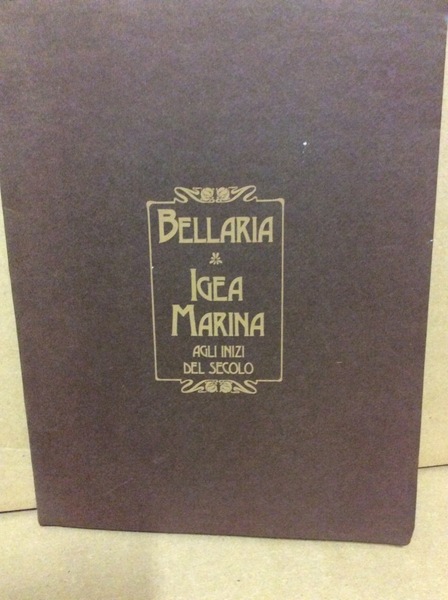 BELLARIA IGEA MARINA AGLI INIZI DEL SECOLO.