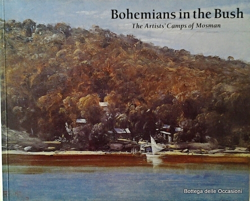 BOHEMIANS IN THE BUSH. - The Artists' camps of Mosman.