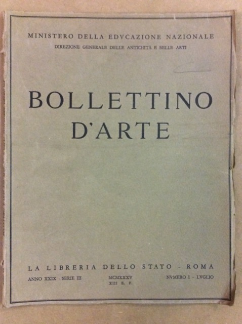 BOLLETTINO D'ARTE DEL MINISTERO DELLA EDUCAZIONE NAZIONALE. ANNATA 1935 - …