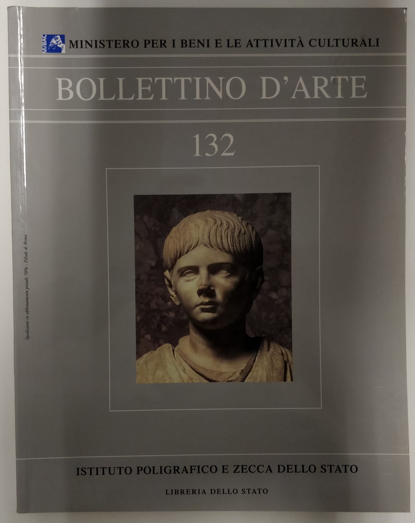 BOLLETTINO D'ARTE N. 132. MINISTERO PER I BENI CULTURALI E …
