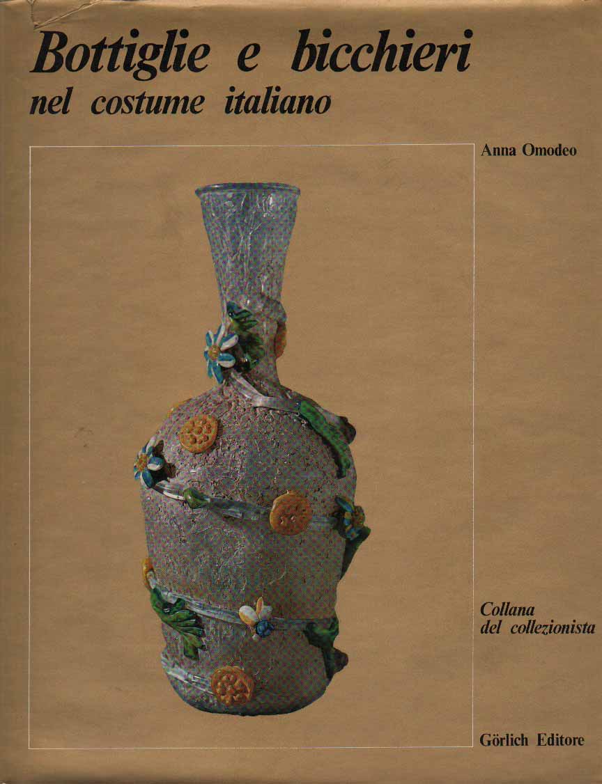 BOTTIGLIE E BICCHIERI. - Nel costume italiano.
