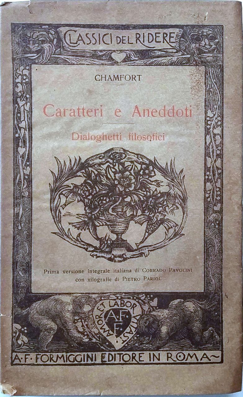 CARATTERI E ANEDDOTI. - Prima versione integrale italiana di Corrado …