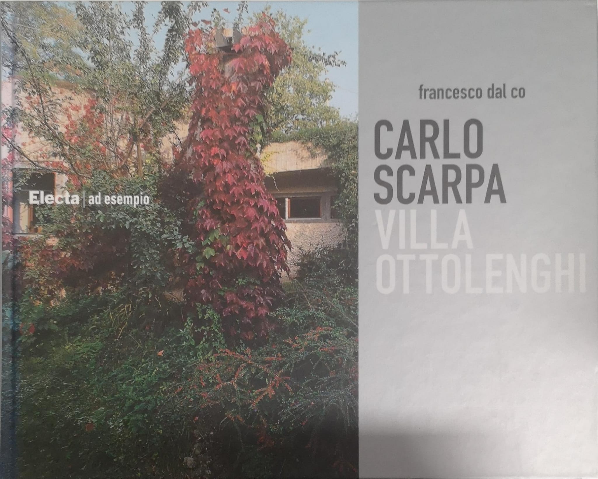 CARLO SCARPA. VILLA OTTOLENGHI. EDIZ. ILLUSTRATA.