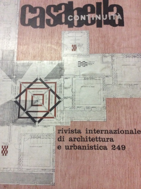 CASABELLA CONTINUITA'. Rivista internazionale di Architettura e Urbanistica N. 249. …