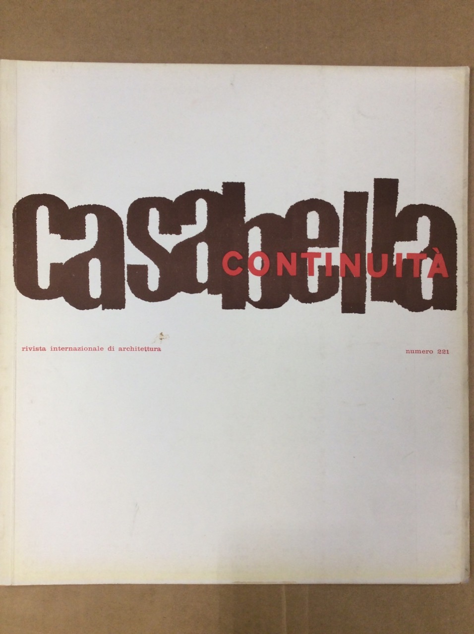 CASABELLA CONTINUITA'. Rivista internazionale di Architettura. N. 221. Settembre - …