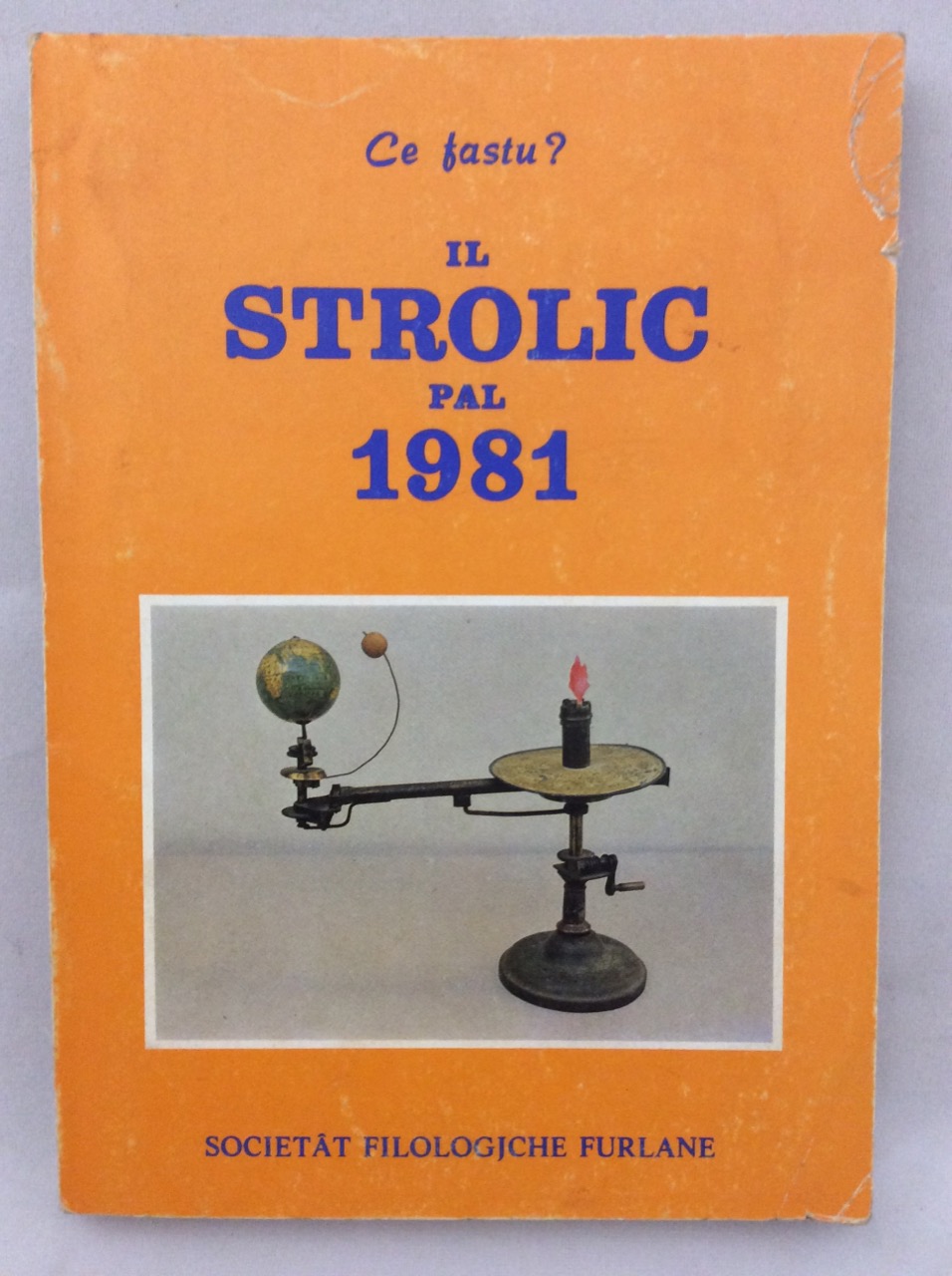 CE FASTU? IL STROLIC FURLAN PAL 1981. - An LXII.