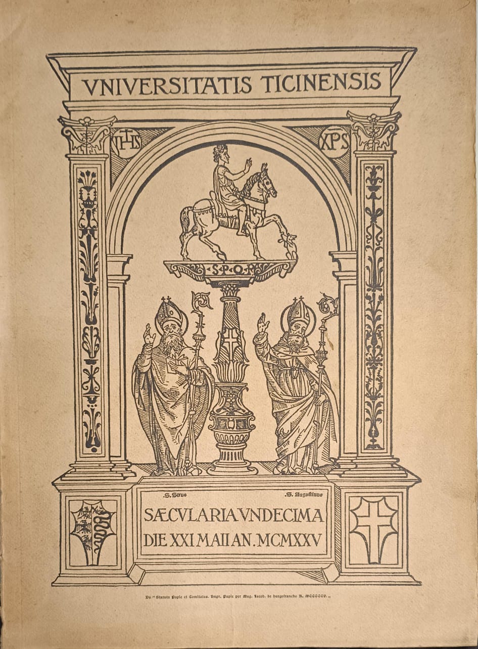 CENNO STORICO DELL'UNIVERSITA' DI PAVIA. - Universitatis Ticinensis Saecularia Undecima, …