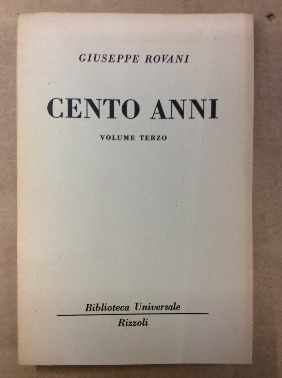 CENTO ANNI. VOLUME TERZO.
