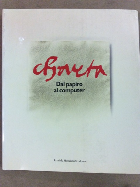 CHARTA. - Dal papiro al computer. Milano - Palazzo Reale, …